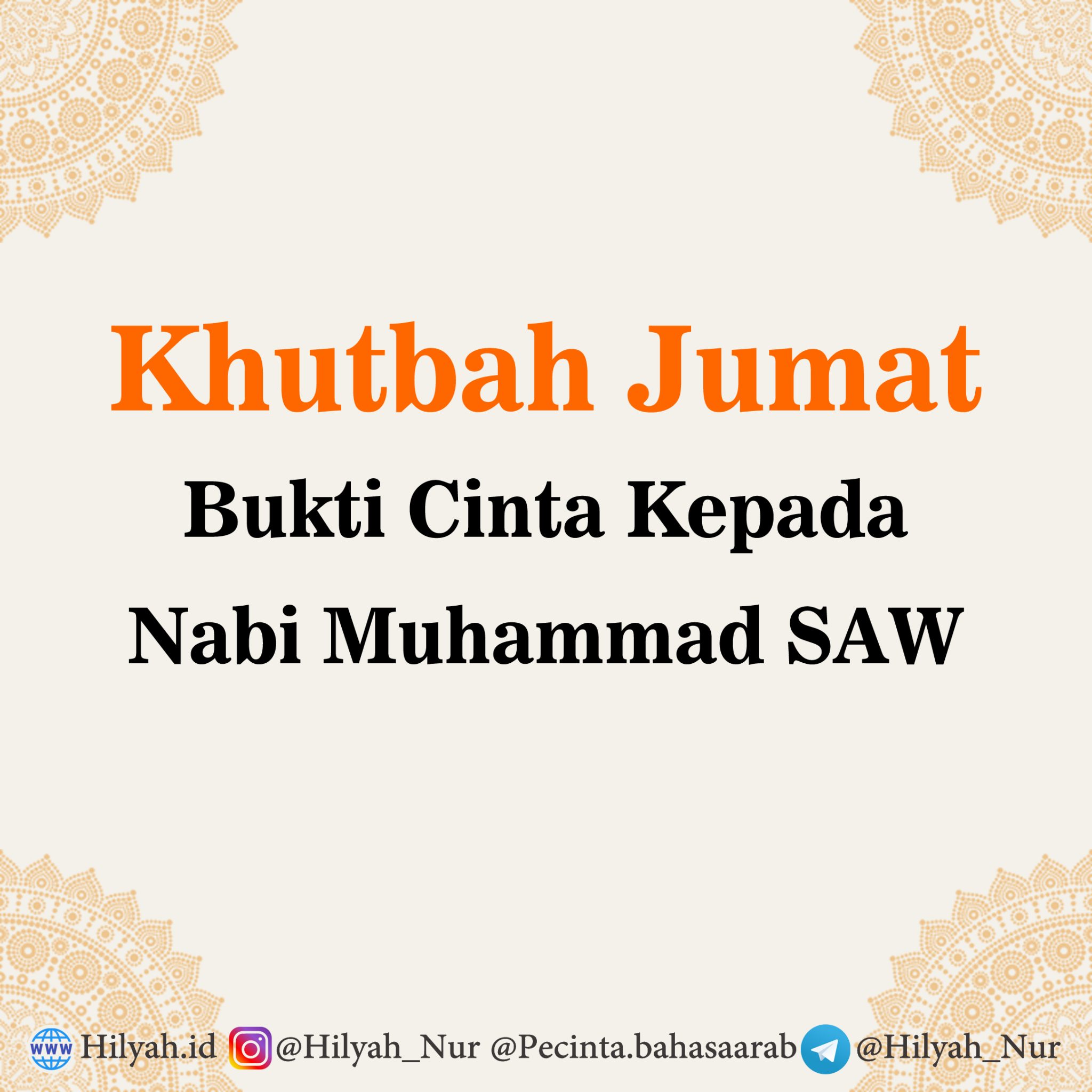 Khutbah Jumat, Bukti Cinta Nabi Muhammad SAW - Hilyah, Belajar Bahasa ...