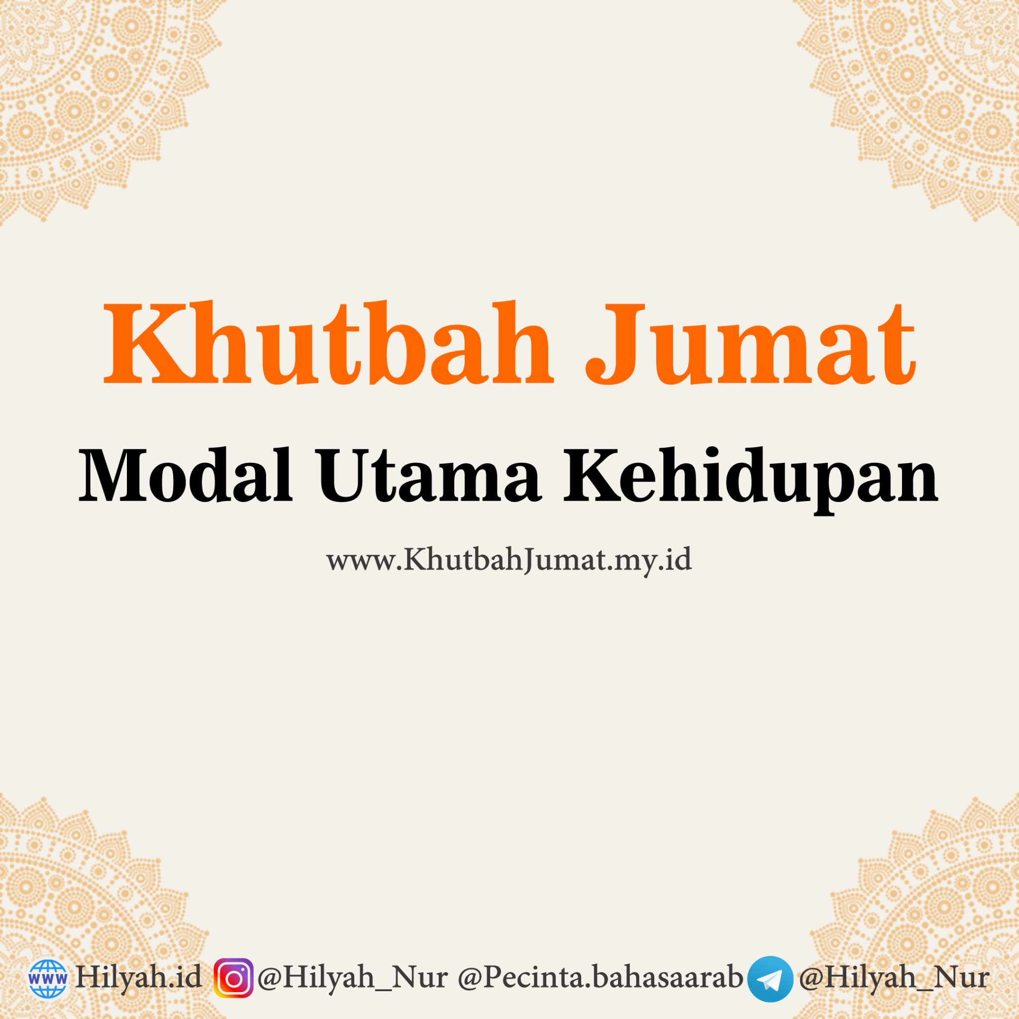 Khutbah Jumat, Modal Utama Kehidupan - Hilyah, Belajar Bahasa Arab Online